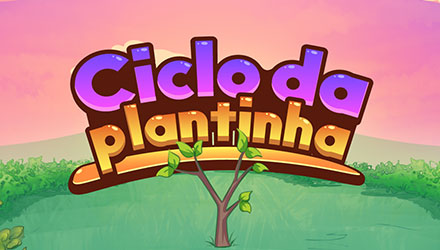 Ciclo da Plantinha