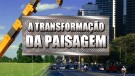 A Transforma��o da Paisagem